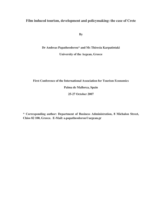 Papatheodorou, A. and Karpathiotaki, T. (2007) Film induced tourism, development and policymaking: the case of Crete. First Conference of the International Association for Tourism Economics hosted by the University of the Balearic Islands in Palma de Mallorca, Spain.  